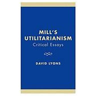 utilitarianism mill essay